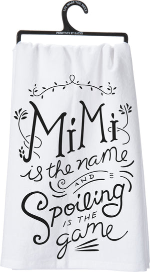 Mimi The Name Spoiling Is The Game Kitchen Towel