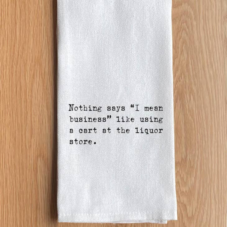 Towel - Nothing Says "I Mean Business"