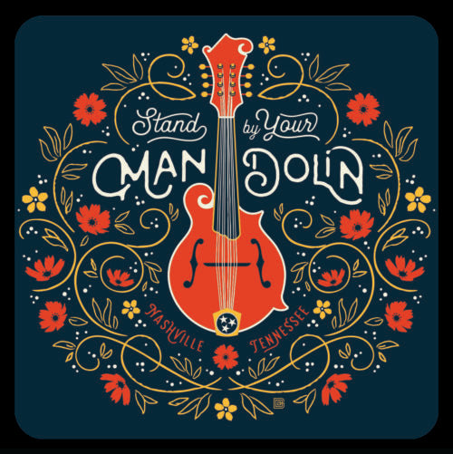 Coaster - Stand By Your Mandolin