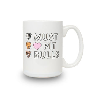 Must Love Pitbulls Mug- White