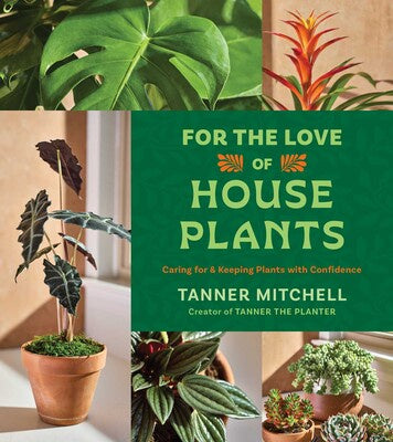 For the Love of Houseplants