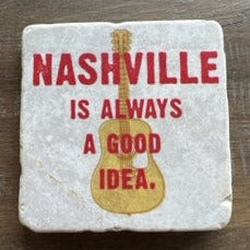 Nashville Is Always A Good Idea Coaster Image A