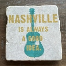 Nashville Is Always A Good Idea Coaster Image C