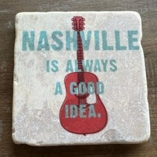 Nashville Is Always A Good Idea Coaster Image B