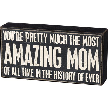 Amazing Mom Box Sign