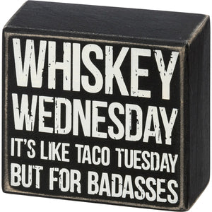 Whiskey Wednesday Box Sign