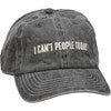 I Can't People Today Baseball Cap