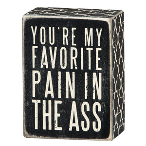 Favorite Pain Box Sign