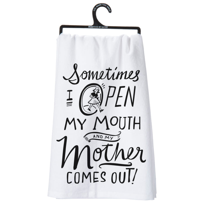 Mother Come Out Dish Towel