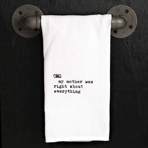 Towel - Omg My Mother Was Right About Everything
