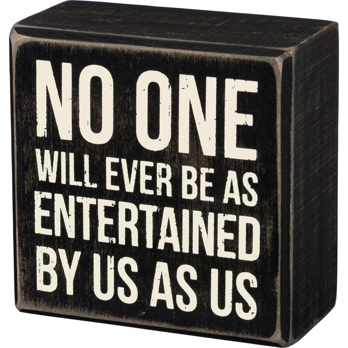 Entertained Box Sign