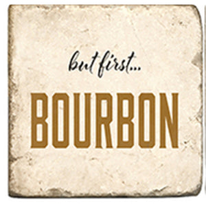 But First... Bourbon Coaster